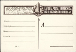 1944-RSI Cartolina Postale In Franchigia Per Le Forze Armate Repubblicane Nuova - Marcophilia
