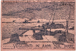 1915-Veglianti In Armi Sul Mare, Viaggiata - Patriottiche