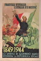1944-Lo Spirito Di Goffredo Mameli Difendera' La Repubblica Sociale, Cartolina P - Marcofilie