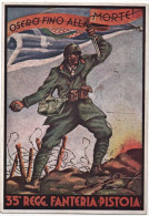 1937-35^ Reggimento Fanteria PISTOIA, "Oserò Fino Alla Morte!", Viaggiata - Regimientos