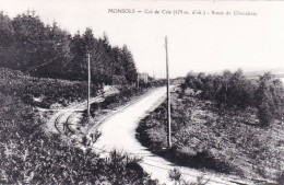 Photo - 69 - Rhone - MONSOLS - Col De Crie - Route De Chenelette - Ligne De Monsols  - Retirage - Ohne Zuordnung