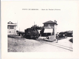 Photo - 69 - Rhone -  CROIX De MISSION - Gare De THEIZE  - La Gare -    Retirage - Trains