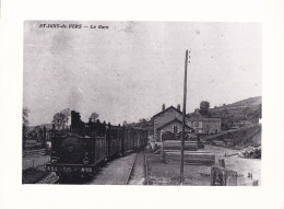 69 - Photo - SAINT IGNY De VERS - La Gare - Chemin De Fer Rhone / Saone Et Loire - Retirage-  Format 24.0 X18.0 Cm - Treinen