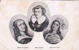 Marie Stuart, Ninon De Lenclos Et Charlotte Corday - Royal Families
