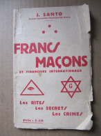 FRANCS MACONS - J. SANTO - Politique