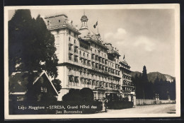 Cartolina Stresa /Lago Maggiore, Grand Hôtel Des Iles Borromées  - Sonstige & Ohne Zuordnung