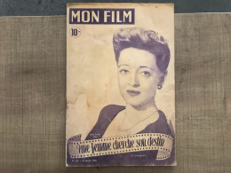 MON FILM Une Femme Cherche Son Destin N°101 21 Juillet 1948 - 1900 - 1949