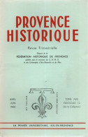 Provence Historique .Tome XVIII .FASCICULE 72 ;L'expansion Du Comté De Provence Vers Le Nord Sous Les Premiers Angevins  - Zonder Classificatie