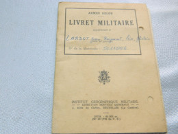 MILITARIA:LIVRET MILITAIRE AVEC PHOTO ET EMPREINTES DE 1950 DE LARDOT JEAN DE RANSART  CHAUFFEUR AUTO - Documents