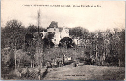 33 SAINT PHILIPPE D'AIGUILHE - Le Chateau [REF/S005620] - Sonstige & Ohne Zuordnung