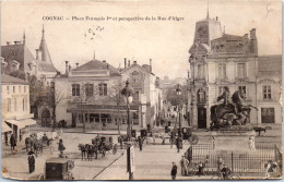 16 COGNAC - Place Francois 1er [REF/S005253] - Autres & Non Classés