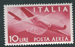 Italia 1946; Posta Aerea, Democratica Lire 10 Filigrana Ruota. Nuovo. - Airmail