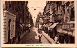 33 BORDEAUX - Rue Ste Catherine [REF/S005621] - Autres & Non Classés