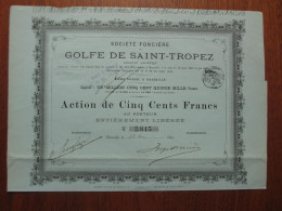 FRANCE - 83 - VAR - STE FONCIERE DU GOLFE DE SAINT TROPEZ - ACTION DE 500 FRS - MARSEILLE 1883 - Autres & Non Classés