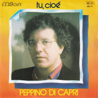 PEPPINO DI CAPRI  - FR SG - TU, CIOE + 1 - Otros - Canción Italiana