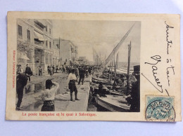 La Poste Française Et Le Quai à Salonique - 1907 - Postal Services