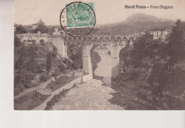 ASCOLI PICENO  PONTE MAGGIORE  VG  1912 - Ascoli Piceno