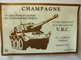 CHAMPAGNE - Cuvée Réservée Aux Escadrons V.B.C. - 1er Groupement Blindé De Gendarmerie Mobile - Cru J.C. Dupont TREPAIL - Champagner