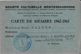 SOCIÉTÉ CULTURELLE MÉDITÉRRANÉENNE  Carte De Membre 1962-1963 Délivrée à Cannes 24/11/1962 - Cartes De Membre