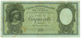 500 DRACME CASSA MEDITERRANEA DI CREDITO PER LA GRECIA 1941 QBB - Altri & Non Classificati