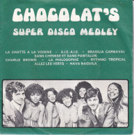 CHOCOLAT'S. - BELGIQUE SG - SUPER DISCO MEDLEY - Disco & Pop