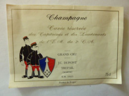 CHAMPAGNE - Cuvée Réservée Aux Capitaines Et Des Lieutenants De L'E.M. Du 2eC.A. - Grand Cru J.C. Dupont TREPAIL - Champagner