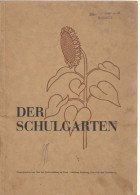 Livre - Der Schulgarten (jardin Scolaire)- Herausgegeben Vom Chef Der Zivilverwaltung Im Elsass -Alsace - School Books