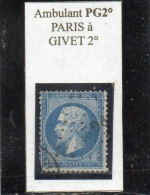 Ardennes - N°22 (ld) Obl Griffe Ambulant PG2° Paris à Givet 2° - 1862 Napoleon III