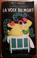 C1 Rex Stout L HOMME AUX ORCHIDEES La VOIX DU MORT EO 1950 NERO WOLFE Port Inclus France - Arthème Fayard - Autres