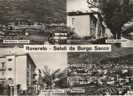 ZONA ROVERETO SALUTI DA BORGO SACCO VEDUTINE CON MANIFATTURA E SCUOLE ELEMENT. ANNO 1966 VIAGGIATA - Trento