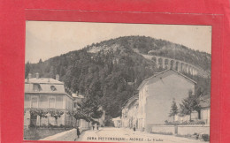 JURA PITTORESQUE . MOREZ . LE VIADUC . CARTE ECRITE AU VERSO LE 20 AOUT 1921 - Morez