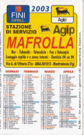 Calendarietto - AGIP - Stazione Di Servizio - Mafrolla  - Manfredonia - Foggia - Anno 2003 - Petit Format : 2001-...