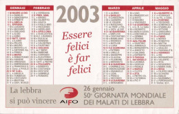 Calendarietto - Aifo - 50 Giornata Mondiale Dei Malati Di Lebbra - Anno 2003 - Formato Piccolo : 2001-...
