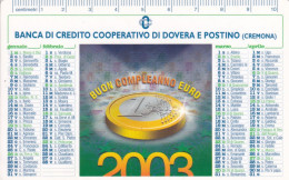 Calendarietto - Banca Di Credito Cooperativo Di Dovera E Postino - Cremona - Anno 2003 - Small : 2001-...