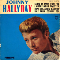 EP Johnny Hallyday : Serre La Main D'un Fou - Philips 432.780 - Pressage Mono - Otros - Canción Francesa