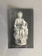 Bruges Eglise Notre Dame La Vierge Et L'Enfant Par Michelange Carte Postale Postcard - Brugge