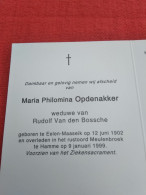 Doodsprentje Maria Philomena Opdenakker / Eelen Maaseik 12/6/1902 Hamme 9/1/1999 ( Rudolf Van Den Bossche - Religion & Esotérisme