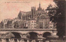 FRANCE - Metz - La Cathédrale Et Le Pont Moyen - Carte Postale Ancienne - Metz