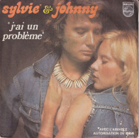 SYLVIE VARTAN ET JOHNNY HALLYDAY - FR SG - J'AI UN PROBLEME - Otros - Canción Francesa
