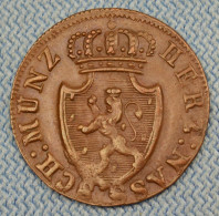 Nassau • 1/4 Kreuzer 1822 Z  • Wilhelm • Var. 5 • German States • [24-827] - Kleine Munten & Andere Onderverdelingen