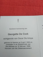 Doodsprentje Georgette De Cock / Hamme 9/4/1926 Sint Niklaas 16/2/1999 ( Oscar De Kimpe ) - Godsdienst & Esoterisme