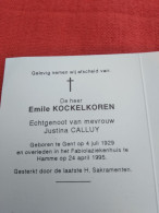 Doodsprentje Emile Kockelkoren / Gent 4/7/1929 Hamme 24/4/1995 ( Justina Calluy ) - Religion & Esotérisme