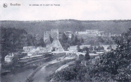 BOUILLON - Le Château Et Le Pont De France - Bouillon