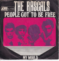 THE RASCALS - GR SG -  PEOPLE GOT TO BE FREE + MY WORLD - Rock