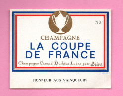 Etiquette De Champagne  " CANARD - DUCHENE    " Vainqueur De La Coupe De France De Football - Champagner