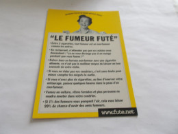 THEME PUBLICITE  WWW.FUTE.NET  LE FUMEUR FUTE  POUR LA TOLERANCE ET CONTRE L EXCLUSION - Publicité