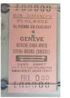 Ticket  Chemins De Fer Suisse Tarif Bon Dimanche St Pierre En Faucigny Genève - Sonstige & Ohne Zuordnung