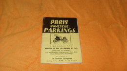 ANCIEN GUIDE PARIS BANLIEUE PARKINGS DE 1967.../ REPERTOIRE DE TOUS LES PARKINGS DE PARIS..LA PUBLICITE EUROPEENNE - Andere & Zonder Classificatie