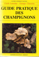 Cécile Lemoine Et Georges Claustres. Guide Pratique Des Champignons. - Natura