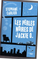 LIVRE  STEPHANE CARLIER   -     LES PERLES NOIRES DE JACKIE O. - Other & Unclassified